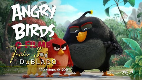 ngry Birds: O Filme | Trailer oficial 3 | Dublado | 2016