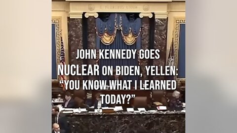 John Kennedy goes NUCLEAR on Biden, Yellen [MIRROR]