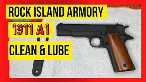 How to clean a Rock Island Armory 1911 A1 pistol. Field Strip, Lubrication & Reassembly