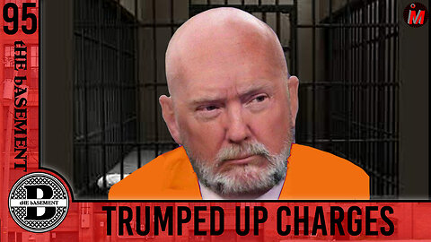 ePS – 095 – Trumped up charges