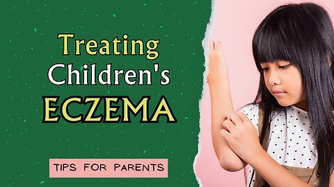 SIX Important Aspects of Treating ECZEMA in Children.
