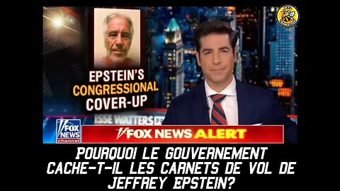 Pourquoi le gouvernement cache-t-il les carnets de vol de Jeffrey Epstein?