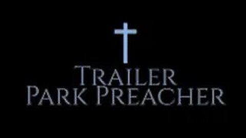 Trailer Park Preacher - 9