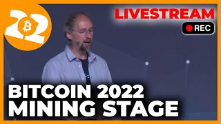 Bitcoin 2022 Conference - Mining Stage - General Admission Day 1