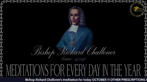 ✠Challoner Meditation: October 11th