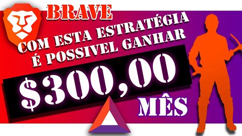 COMO GANHAR MUITO MAIS BAT USANDO O NAVEGADOR BRAVE (ESTRATÉGIA REVELADA)