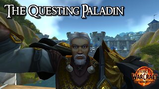 The Questing Paladin #4 World Of Warcraft