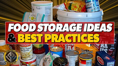 Food Storage Ideas & Best Practices