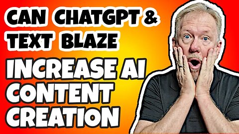 Can ChatGPT & Text Blaze INCREASE AI Content Creation?