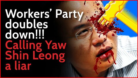 WP doubles down!!! Calling Yaw Shin Leong a liar