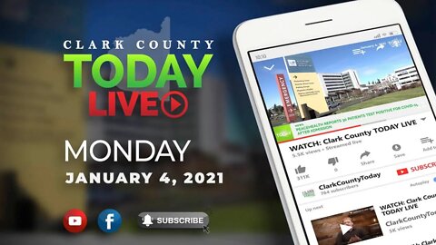 WATCH: Clark County TODAY LIVE • Monday, January 4, 2021