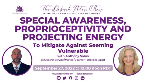 Anthony Sabio - Special Awareness, Proprioceptivity, and Projecting Energy