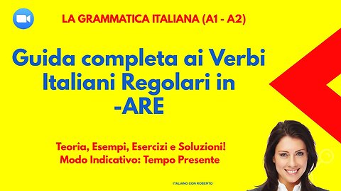"Verbi Italiani Regolari della Prima Coniugazione in -ARE: Teoria, Esempi, Esercizi e Soluzioni."
