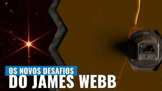AS PRIMEIRAS IMAGENS E OS PRÓXIMOS DESAFIOS DO TELESCÓPIO DO JAMES WEBB
