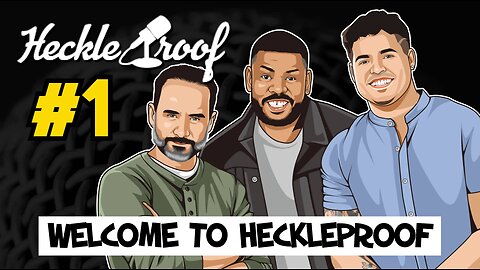 EP #1 - Welcome to Heckleproof