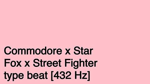 Commodore x Star Fox x Street Fighter type beat