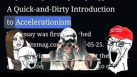 Nick Land's "A quick and dirty introduction to ACCELERATIONISM"