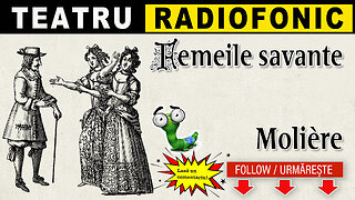 Moliere - Femeile savante | Teatru radiofonic