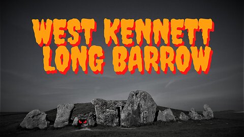 West Kennett Long Barrow