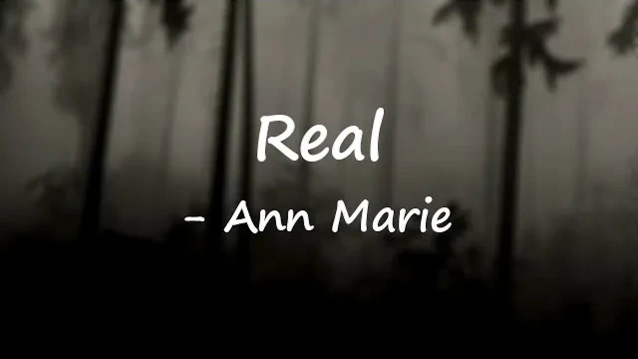 Ann Marie: On the Real –