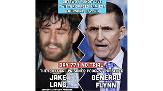 The Gateway Pundit’s Political Prisoner Podcast, with J6er Jake Lang and General Michael Flynn