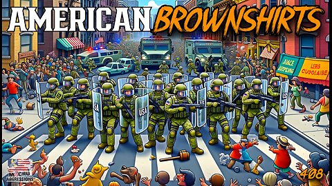 #408: American Brownshirts (Clip)