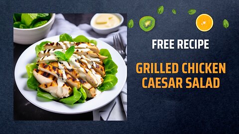 Free Grilled Chicken Caesar Salad Recipe 🥗🍗🧀Free Ebooks +Healing Frequency🎵