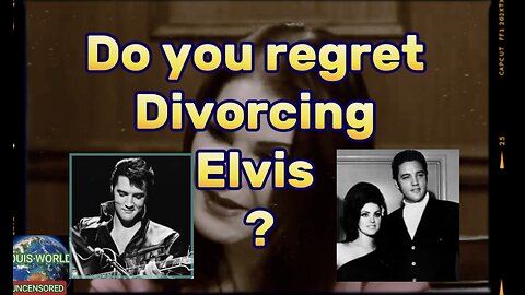 Priscilla Presley - Do you regret divorcing Elvis