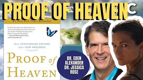 Proof of Heaven | Dr. Eben Alexander & Dr. Jessica Rose (TPC #1,409)