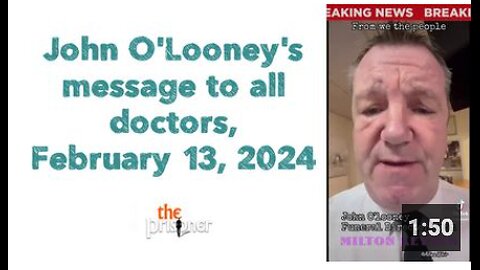 Re-formatted : John O'Looney's message to all doctors, February 13, 2024