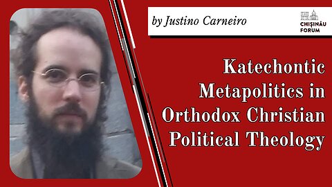 Katechontic Metapolitics in Orthodox Christian, by Justino Carneiro
