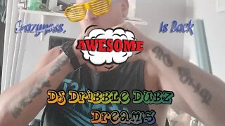 DJ Dribble Dubz Dream
