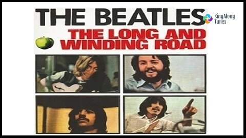 The Beatles - "The Long And Winding Road" with Lyrics
