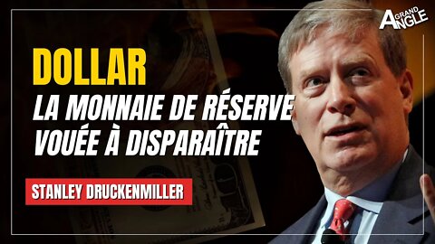 Dollar : la monnaie de référence vouée à disparaître [Stanley Druckenmiller]