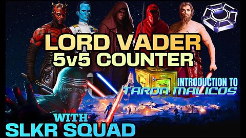 [5v5] LORD VADER/MALICOS “OC”/MAUL/RG/THRAWN GAC COUNTER w/SLKR SQUAD. SWGOH