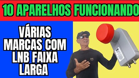 10 RECEPTORES FUNCIONANDO COM LNB FAIXA LARGA