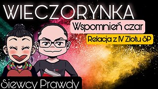 Relacja z czwartego zlotu Siewców Prawdy