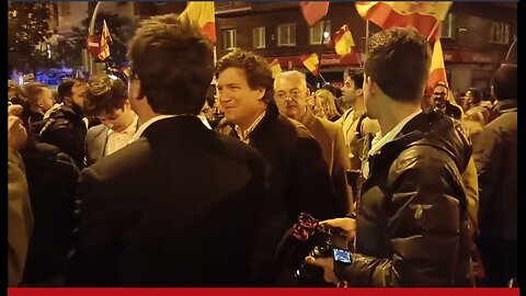 Tucker Carlson is in Spain marching with citizens who are fighting against socialism