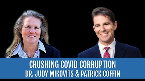 #253: Crushing COVID Corruption with Dr. Judy Mikovits