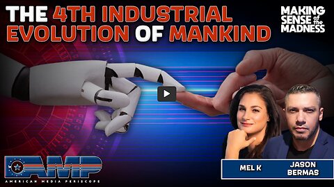 ICYMI: Mel K & Jason Bermas | The 4th Industrial Evolution Of Mankind | 6-18-23