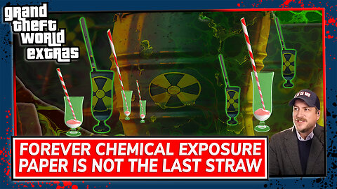 Forever Chemical Exposure | Paper Is Not The Last Straw