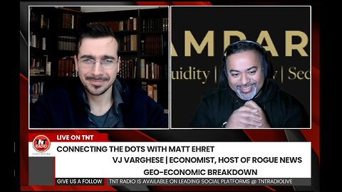 Connecting the Dots with Matt Ehret and Guest: VJ Varghese