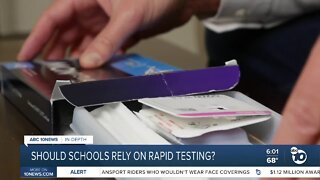 In-Depth: Should schools rely on rapid testing amid omicron?