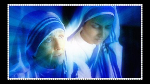 HOLY SPIRIT OF INDIA ! = ACT 1 - SCENE 20 = ‹ MAMASITA › MOTHER TERESA OF CALCUTTA !