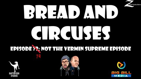 B&C 74: Not the Vermin Supreme Episode