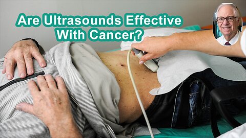 Is Using Ultrasound Effective For Finding Cancer?