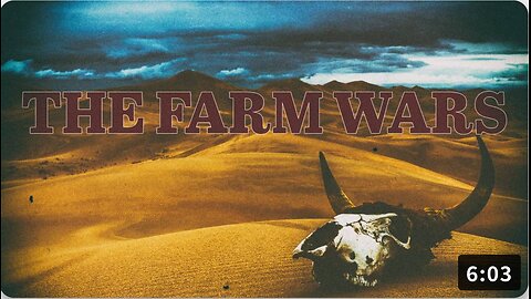 The Farm Wars l Famine and Death l John Bowne
