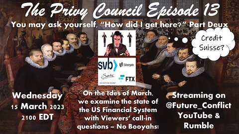 The Privy Council Episode 13: You may ask yourself, "How did I get here?" Part Deux