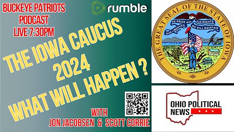 Iowa Caucus 2024 - What Will Happen? With Jon Jacobsen and Scott Corrie