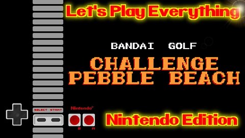 Let's Play Everything: Golf, Challenge Pebble Beach